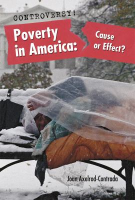 Poverty in America : cause or effect?