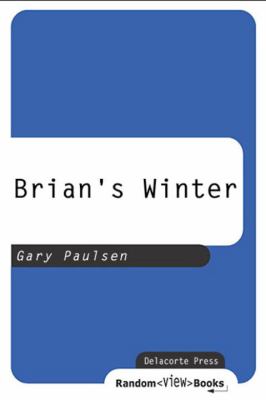 Brian's winter : Hatchet Series, Book 3