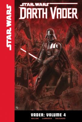 Star Wars Darth Vader. Volume 4 / Vader.,