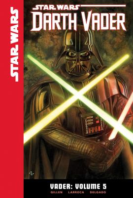 Star Wars Darth Vader. Volume 5 / Vader.,