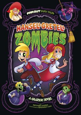 Hansel & Gretel & zombies : a graphic novel /