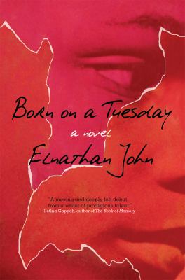 Born On A Tuesday : a novel