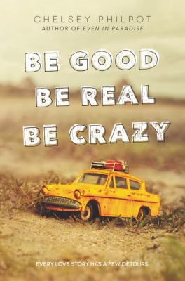 Be good be real be crazy