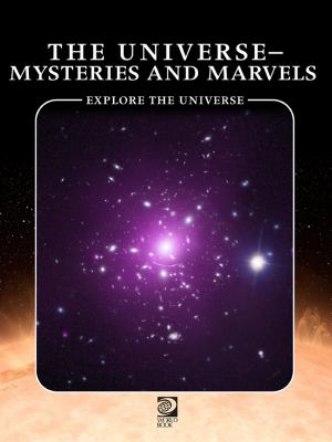 The universe-- mysteries and marvels