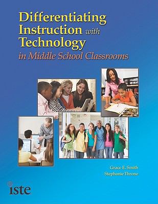 Differentiating instruction with technology in middle school classrooms