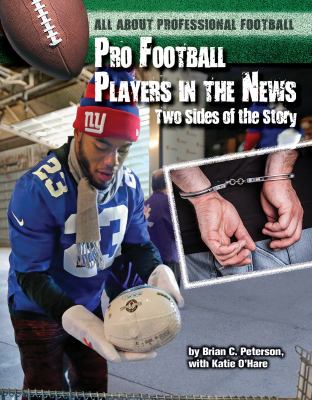 Pro football players in the news : two sides of the story /