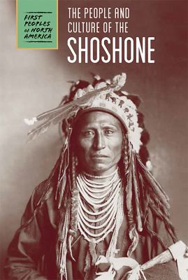 The people and culture of the Shoshone