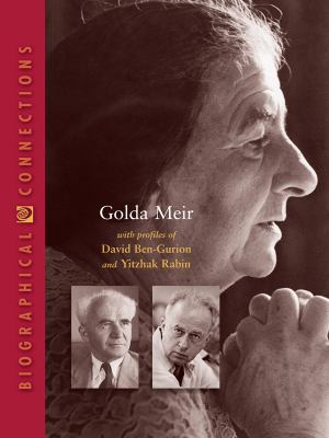 Golda Meir : with profiles of David Ben-Gurion and Yitzhak Rabin