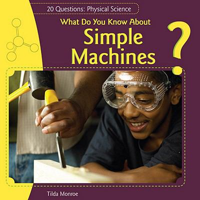 What do you know about simple machines?