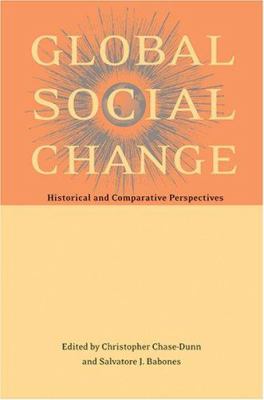 Global social change : historical and comparative perspectives