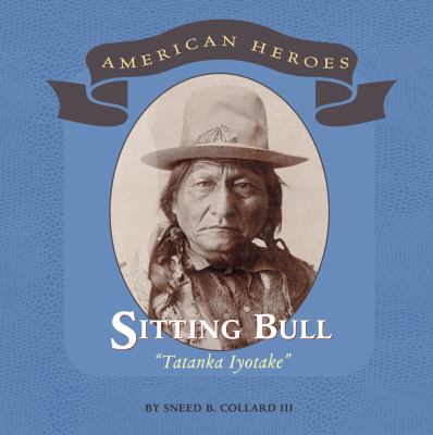 Sitting Bull : "Tatanka-Iyotake" /.