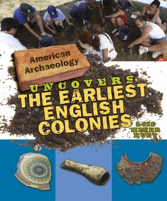 American archaeology uncovers the earliest English colonies