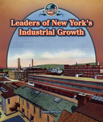 Leaders of New York's industrial growth