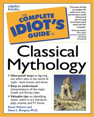 The complete idiot's guide to classical mythology