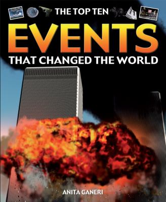 The top ten events that changed the world