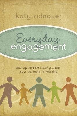 Everyday engagement : making students and parents your partners in learning