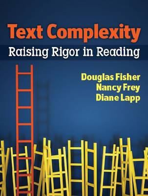 Text complexity : raising rigor in reading