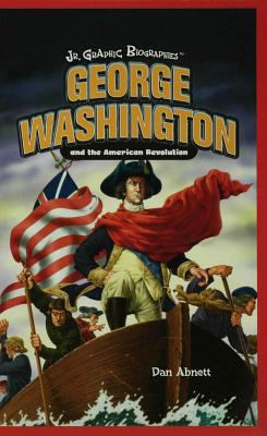 George Washington and the American Revolution