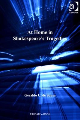 At home in Shakespeare's tragedies