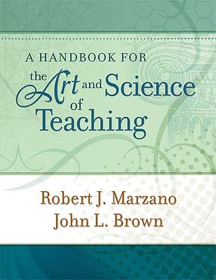 A handbook for the art and science of teaching