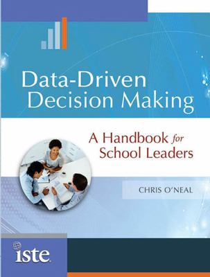 Data-driven decision making : a handbook for school leaders