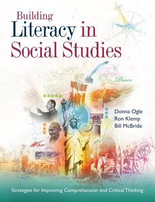 Building literacy in social studies : strategies for improving comprehension and critical thinking