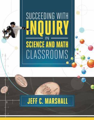 Succeeding with inquiry in science and math classrooms