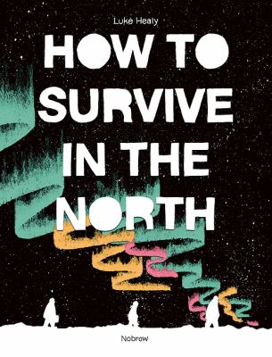 How to survive in the north