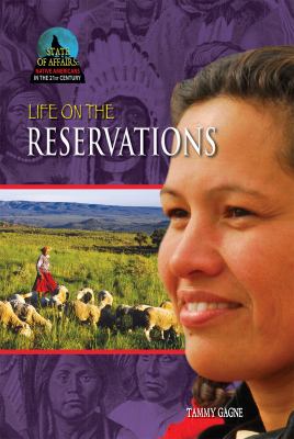 Life on the reservations