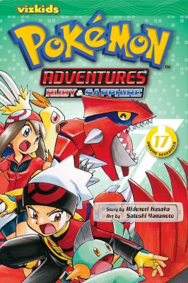 Pokémon adventures. Volume seventeen, Ruby & Sapphire /