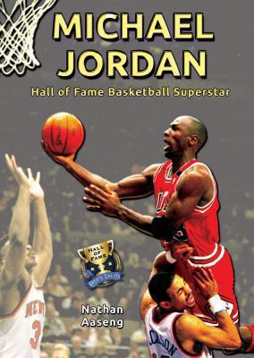 Michael Jordan : hall of fame basketball superstar