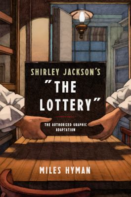 Shirley Jackson's "The Lottery" : the authorized graphic adaptation