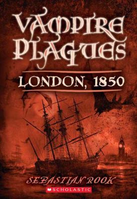 Vampire plagues. Book one, London, 1850 /