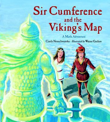 Sir Cumference and the Viking's map : a math adventure