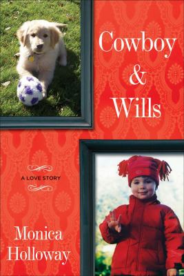 Cowboy & Wills : a love story