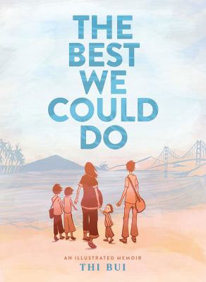 The best we could do : an illustrated memoir