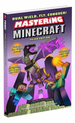 Dual wield, fly, conquer! : mastering Minecraft