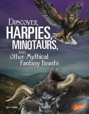 Discover harpies, minotaurs, and other mythical fantasy beasts