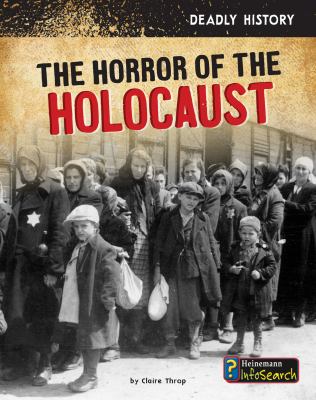 The horrors of the Holocaust