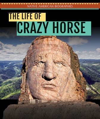 The life of Crazy Horse