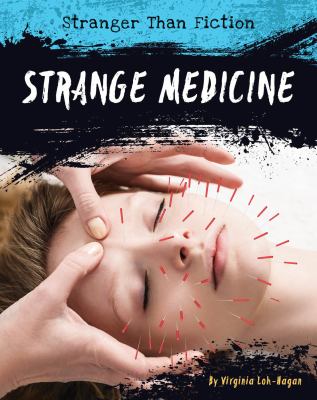 Strange medicine