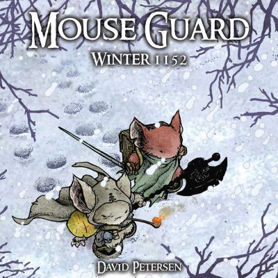 Mouse Guard. [2], Winter 1152 /
