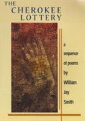 The Cherokee lottery : a sequence of poems