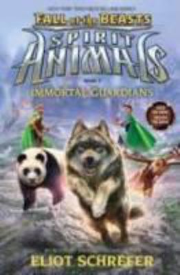 Spirit Animals/ Hall Of The Beasts #1: Immortal Guardians