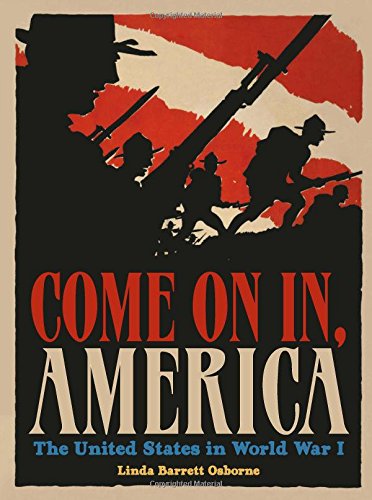 Come on in, America : the United States in World War I