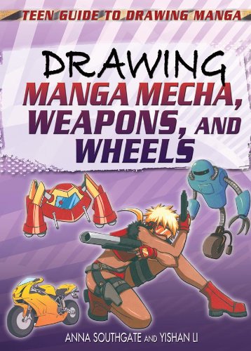 Drawing Manga Mecha, Weapons, And Wheels