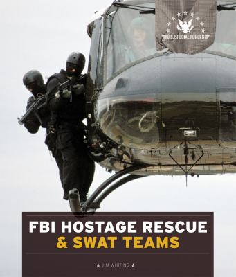 FBI hostage rescue & SWAT teams