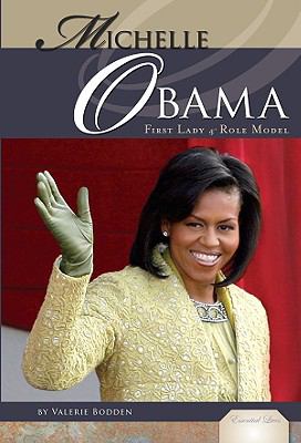 Michelle Obama : first lady & role model