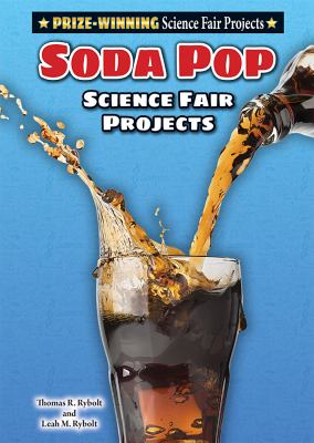 Soda pop : science fair projects