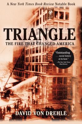 Triangle : the fire that changed America